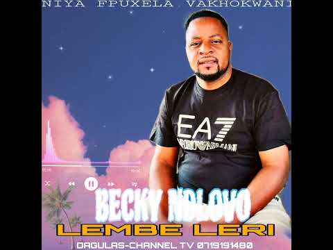 BECKY NDLOVO LEMBE LERI NIYA KA VAKHOKWANI 2026