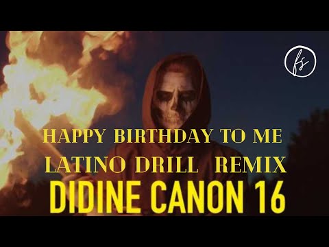 DIDINE CANON HAPPY BIRTHDAY TO ME REMIX Prod Fadelbeats DIDINE CANON HAPPY BIRTHDAY TO ME REMIX Prod Fadelbeats