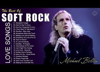  Michael Bolton Chicago Air Supply Bread Bee Gees Classic Soft Rock 70s 80s 90s Playlist