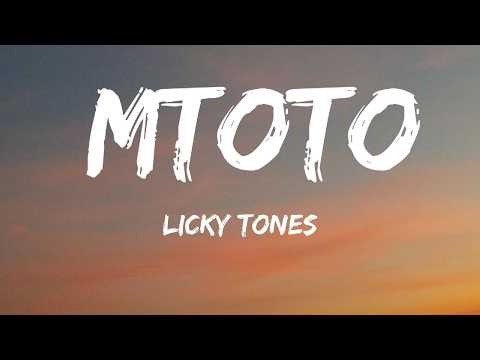 Licky Tones Mtoto Official Lyrics Video