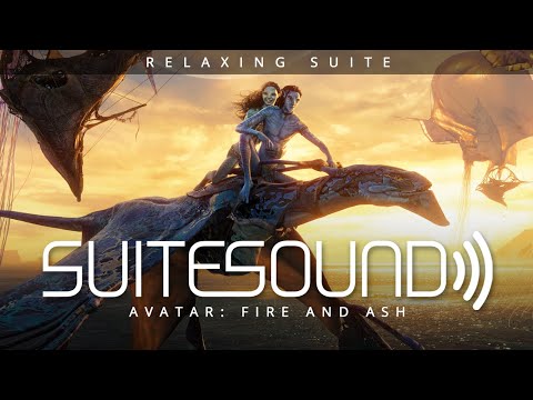 Avatar Fire And Ash Ultimate Relaxing Suite Simon Franglen