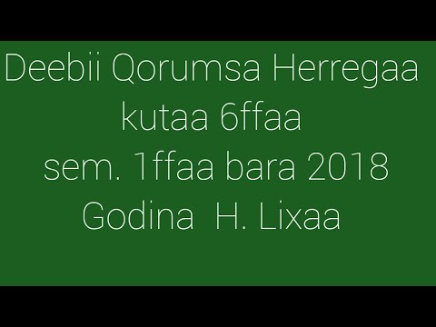 Deebii Moodela Barnoota Herregaa Kutaa 6ffaa Sem 1ffaa Bara 2018 Godina Hararge Lixaa