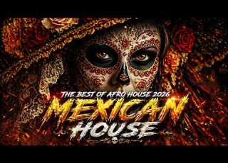 Mexican X Afro House Mix 2026 Latin Afro Tribal Beats Para Bailar MexiGroove