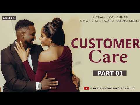 CUSTOMER CARE PART 01 SIMULIZI MPYA YA MAPENZI