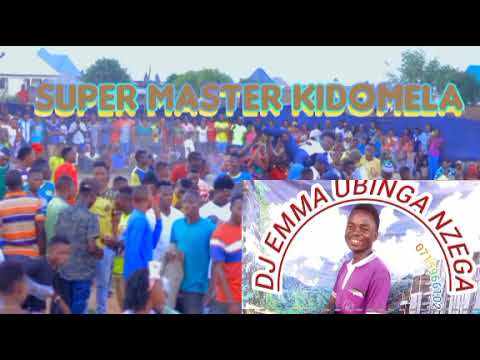Super Master Kidomela By DJ EMMA UBINGA NZEGA KENYA REMIX HATAR