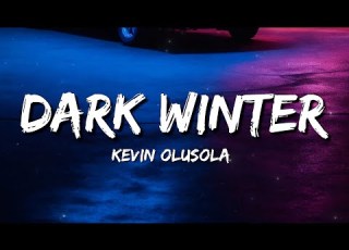 Kevin Olusola Dark Winter Lyrics