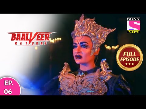 Baalveer Returns Full Episode Episode 6 28th April 2021