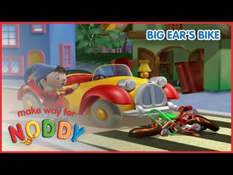 Make Way For Noddy A Bike For Big Ears Full Episode Cartoons For Kids