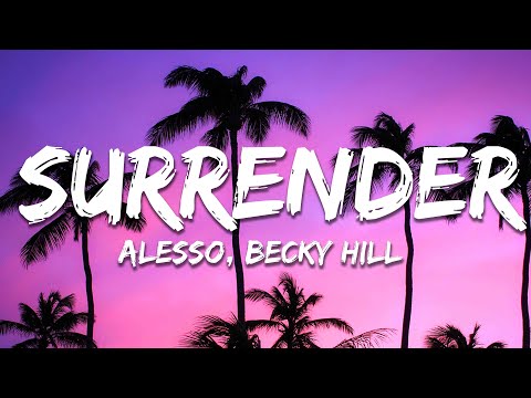 Alesso Becky Hill Surrender Lyrics