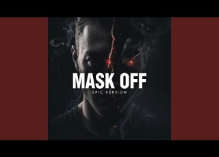  Mask Off Epic Version