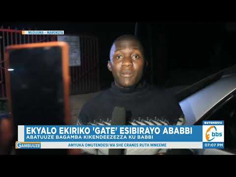 Kiikino Ekyalo Ekiriko Gate Bagiggalawo Ssaawa 5 Ez Ekiro