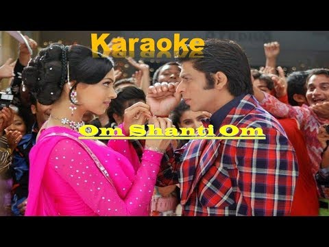 Dastan E Om Clean Karaoke OM Shanti OM Updated