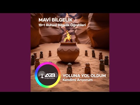 YOLUNA YOL OLDUM Kendimi Arıyorum