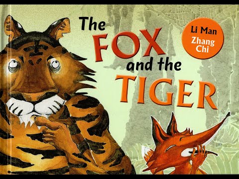 The Fox The Tiger