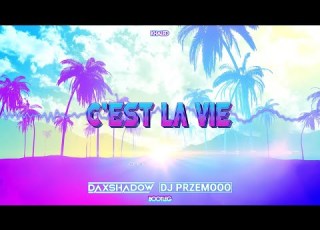 Khaled C Est La Vie DJ DAXSHADOW Dj Przemooo Bootleg