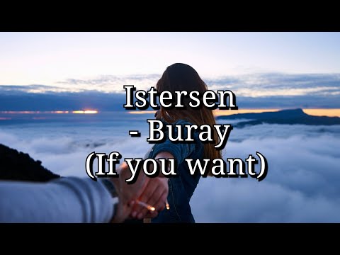 Istersen Buray Lyrics English Translation