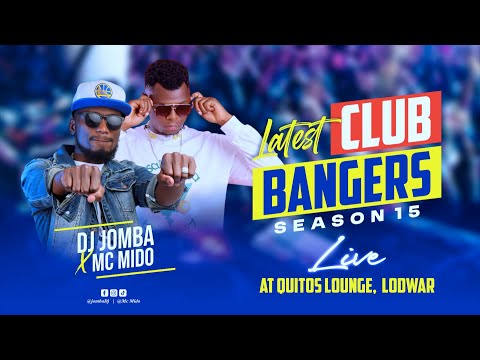 CLUB BANGERS 15 DJ JOMBA X MC MIDO AMBER RAY LIVE Pawa Enemies Kumi Na Nne Donjo Maber CLUB BANGERS 15 DJ JOMBA X MC MIDO AMBER RAY LIVE Pawa Enemies Kumi Na Nne Donjo Maber
