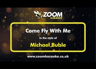  Michael Buble Come Fly With Me Karaoke Version From Zoom Karaoke