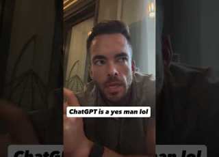 ChatGPT Is A Yes Man