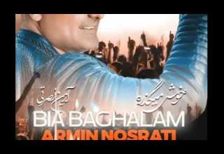 Armin Nosrati Bia Baghalam KHosh Migzare آرمین نصرتی بیا بغلم خوش میگذره