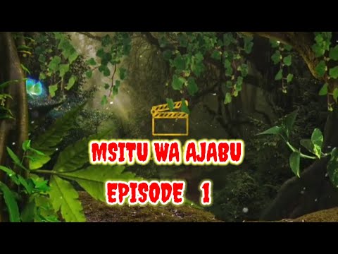 MSITU WA AJABU EPISODE 1 Full Movie Location Mnyaki Market Mkoa Katavi