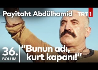  Bir Türk E Meydan Okunmayacağını Öğrenmek Gerek I Payitaht Abdülhamid 36 Bölüm