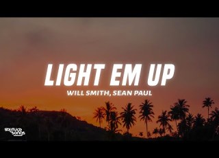  Will Smith Sean Paul LIGHT EM UP Lyrics Bad Boys Ride Or Die Soundtrack