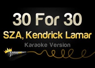  SZA Kendrick Lamar 30 For 30 Karaoke Version
