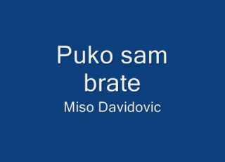  Miso Davidovic Puko Sam Brate HQ Mp4