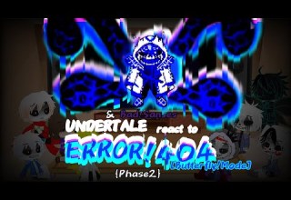 UNDERTALE BAD SANSES React To ERROR 404 FIGHT Phase2 BUTTERFLY MODE BossHim