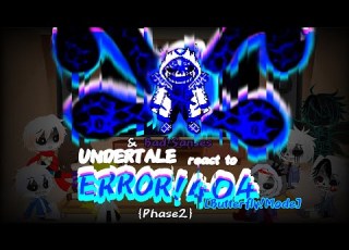UNDERTALE BAD SANSES React To ERROR 404 FIGHT Phase2 BUTTERFLY MODE BossHim