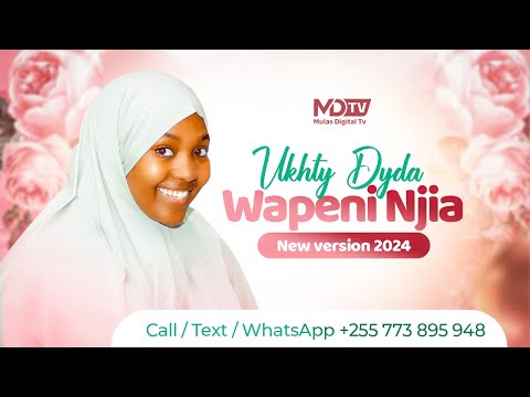 JEMEDARI UKHTY DIDA WAPENI NJIA NEW 2024 ALYAH