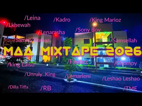 Maa Mixtape 2026 Featuring King Laiso Dilla Tiffa Leshao Leshao Leina Chompy Sammy Ramaz Etc