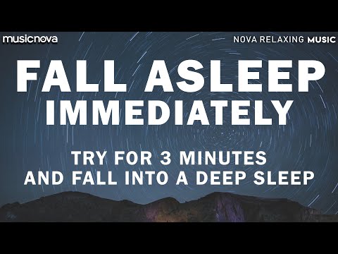 Try Listening For 3 Minutes FALL ASLEEP FAST DEEP SLEEP RELAXING MUSIC Try Listening For 3 Minutes FALL ASLEEP FAST DEEP SLEEP RELAXING MUSIC