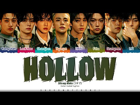 Stray Kids Hollow Lyrics 스트레이 키즈 Hollow 가사 Color Coded Kan Rom Eng ShadowByYoongi