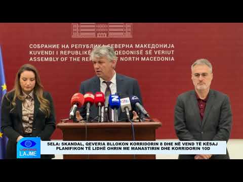 SELA QEVERIA BLLOKON KORRIDORIN 8 DHE NË VEND TË KËSAJ PLANIFIKON TË LIDHË OHRIN ME MANASTIRIN DHE