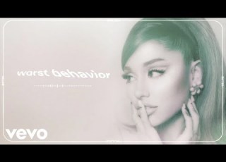 Ariana Grande Worst Behavior Official Audio