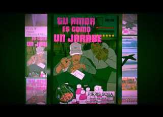 PIRRIS SOSA TÚ AMOR ES COMO UN JARABE PROXIMAMENTE VIDEOCLIP