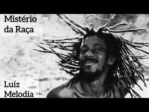 Mistério Da Raça Luiz Melodia