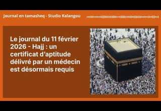 Le Journal Du 11 Février 2026 Hajj Un Certificat D Aptitude Délivré Par Un Médecin Est