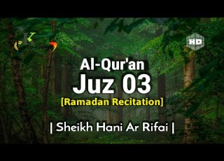  Juz 3 Full Ramadan Recitation Sheikh Hani Ar Rifai Beautiful Quran Recitation Holy Quran