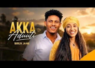 Biruk Jane AKKA ADUUTI New Oromo Music