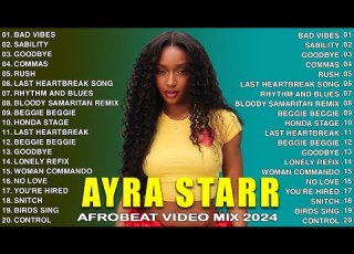 AYRA STARR Playlist 2024 AFROBEAT MIX 2024 The Best Songs Ayra Starr Nigerian Music 2024 1
