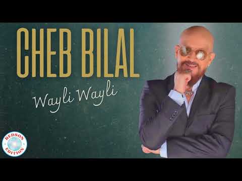 Cheb Bilal Wayli Wayli