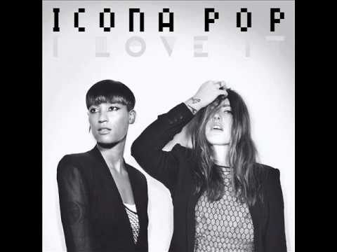 I Love It Icona Pop Male Vesion