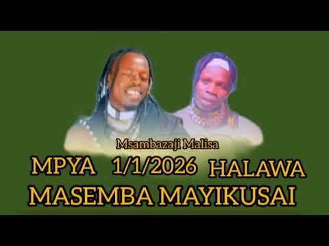 MAYIKUSAI X MASEMBA UJUMBE WA HALAWA TABHAJI AUDIO OFFICER 2026