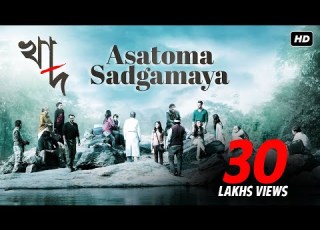 Asatoma Sadgamaya Khaad Kaushik Ganguly Arijit Singh Indraadip Dasgupta SVF