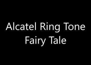  Alcatel Ringtone Fairy Tale