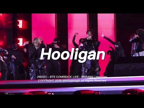 4K Full 260321 Hooligan 훌리건 BTS COMEBACK LIVE ARIRANG 방탄 컴백 라이브 아리랑 광화문 FANCAM