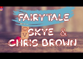  Skye Chris Brown Fairytale